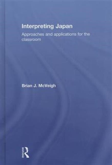 Book cover of: Interpreting Japan. By: Brian McVeigh