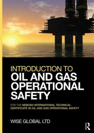 Introduction to Oil and Gas Operational Safety