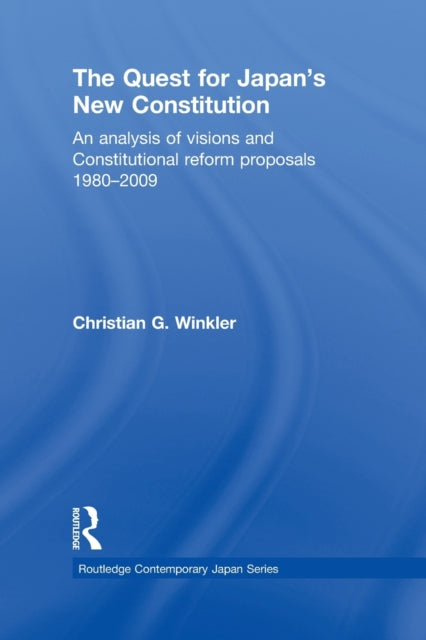 Book cover of: Quest for Japan's New Constitution. By: Christian G. Winkler