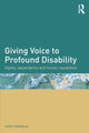 Book cover of: Giving Voice to Profound Disability. By: John Vorhaus