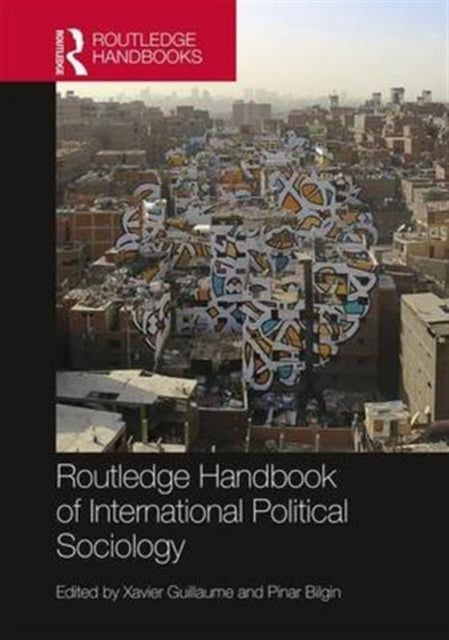 Book cover of: Routledge Handbook of International Political Sociology