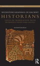 Book cover of: Byzantine Readings of Ancient Historians. By: Anthony Kaldellis