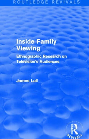 Inside Family Viewing (Routledge Revivals)