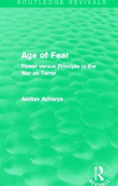 Book cover of: Age of Fear (Routledge Revivals). By: Amitav Acharya