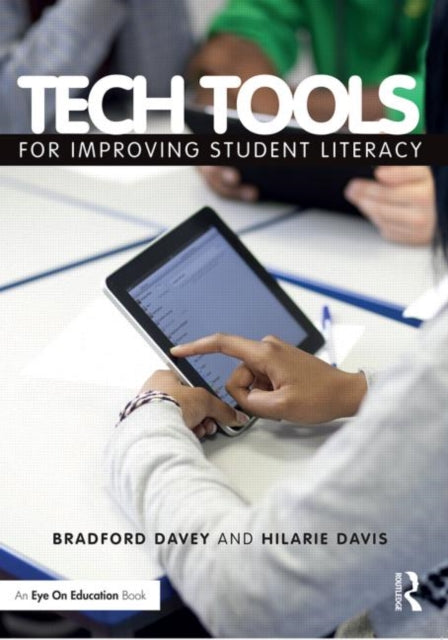 Book cover of: Tech Tools for Improving Student Literacy. By: Hilarie B. Davis