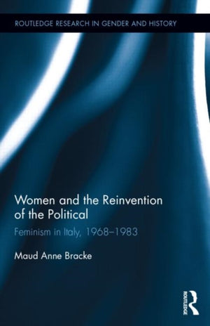 Women and the Reinvention of the Political