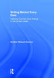 Book cover of: Writing Behind Every Door. By: Heather Wolpert-Gawron