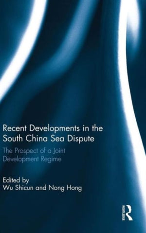 Recent Developments in the South China Sea Dispute