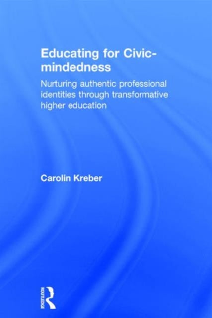 Book cover of: Educating for Civic-mindedness. By: Carolin Kreber