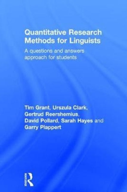Book cover of: Quantitative Research Methods for Linguists. By: Tim Grant