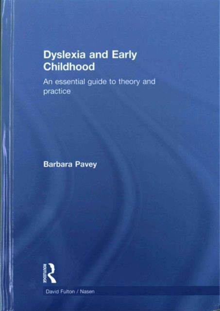 Book cover of: Dyslexia and Early Childhood. By: Barbara E. Pavey