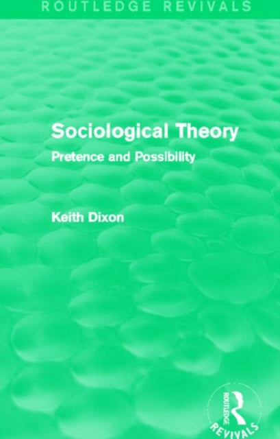 Sociological Theory (Routledge Revivals)