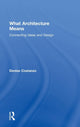 Book cover of: What Architecture Means. By: Denise Costanzo