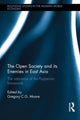 Book cover of: Open Society and its Enemies in East Asia. By: Gregory G. C. Moore