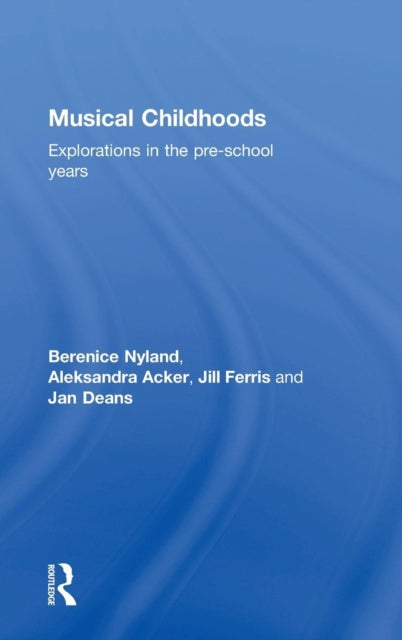 Book cover of: Musical Childhoods. By: Berenice Nyland