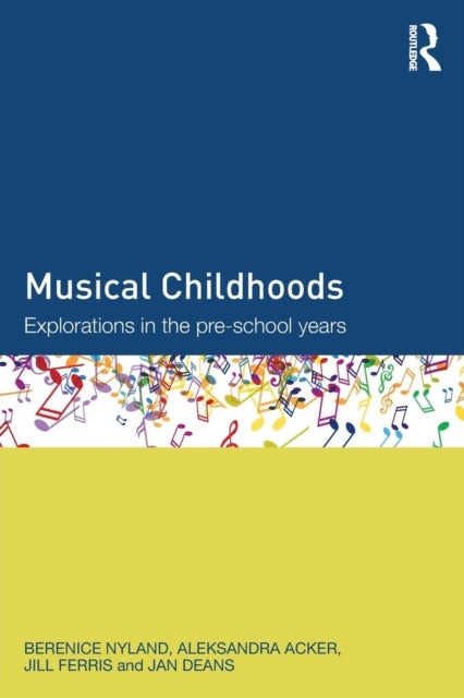 Book cover of: Musical Childhoods. By: Berenice Nyland