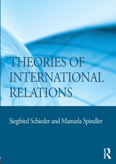 Book cover of: Theories of International Relations. By: Siegfried Schieder