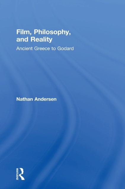Film, Philosophy, and Reality