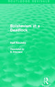 Book cover of: Bolshevism at a Deadlock (Routledge Revivals). By: Karl Kautsky
