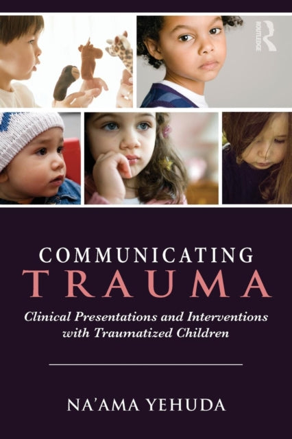 Book cover of: Communicating Trauma. By: Na'ama Yehuda