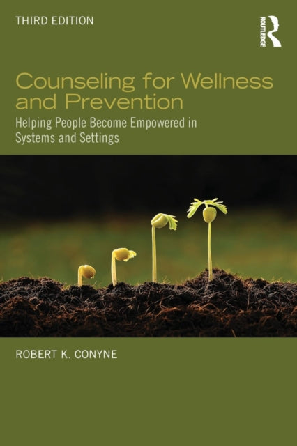 Book cover of: Counseling for Wellness and Prevention. By: Robert K. Conyne