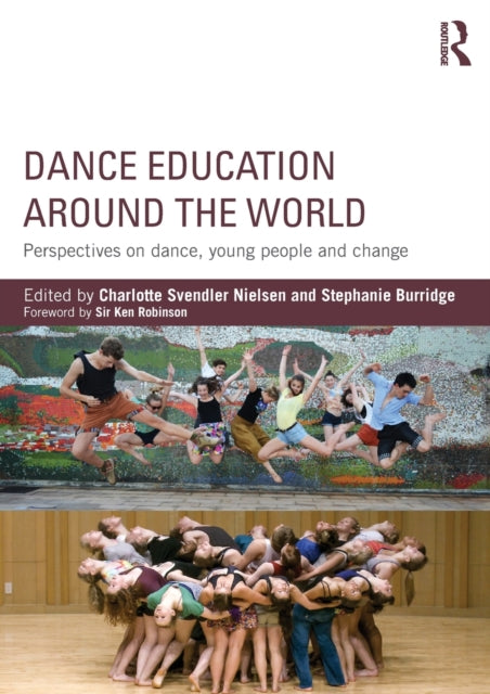 Book cover of: Dance Education around the World. By: Charlotte Svendler Nielsen