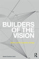 Book cover of: Builders of the Vision. By: Daniel Cardoso Llach