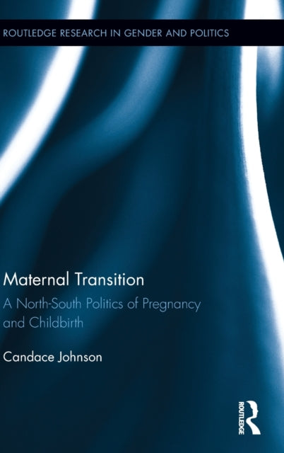 Book cover of: Maternal Transition. By: Candace Johnson