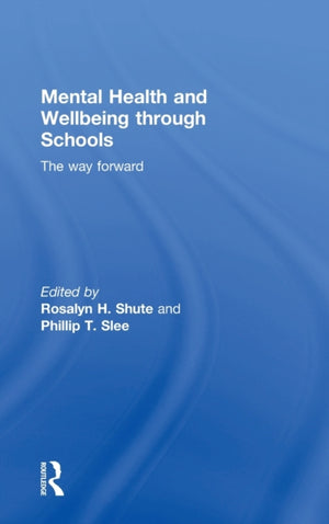 Mental Health and Wellbeing through Schools