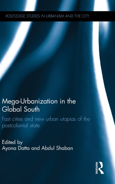 Book cover of: Mega-Urbanization in the Global South