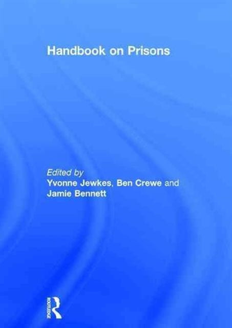 Book cover of: Handbook on Prisons. By: Yvonne Jewkes