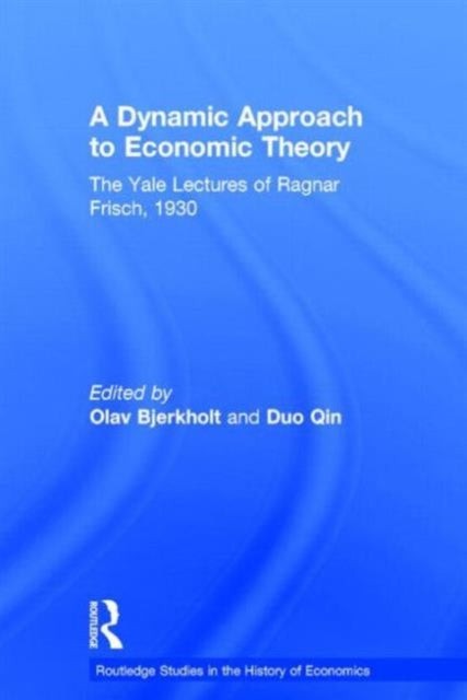 Book cover of: Dynamic Approach to Economic Theory. By: Ragnar Frisch