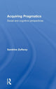 Book cover of: Acquiring Pragmatics. By: Sandrine Zufferey