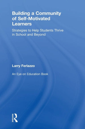 Building a Community of Self-Motivated Learners