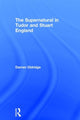 Book cover of: Supernatural in Tudor and Stuart England. By: Darren Oldridge