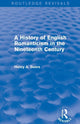 Book cover of: History of English Romanticism in the Nineteenth Century (Routledge Revivals). By: Henry A. Beers