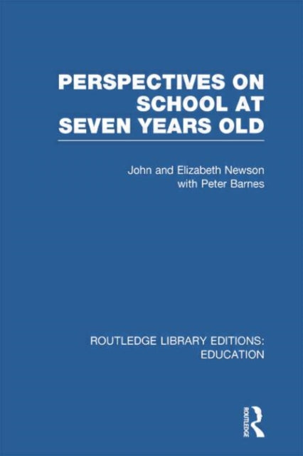 Book cover of: Perspectives on School at Seven Years Old. By: John Newson