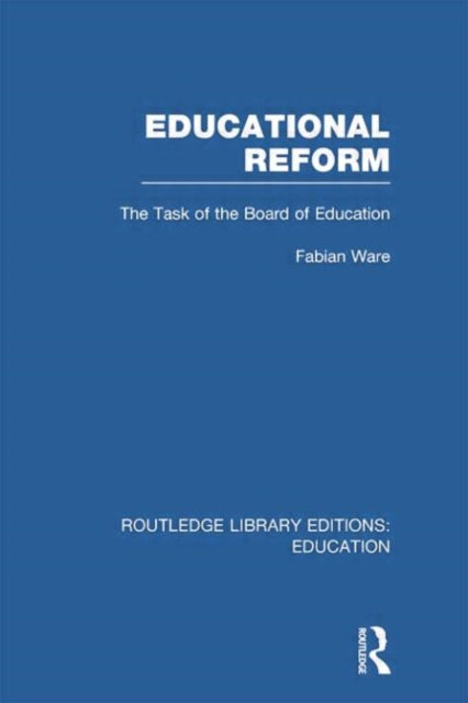 Book cover of: Educational Reform. By: Fabian Ware