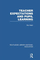 Book cover of: Teacher Expectations and Pupil Learning (RLE Edu N). By: Roy Nash