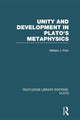 Book cover of: Unity and Development in Plato's Metaphysics (RLE: Plato). By: William Prior