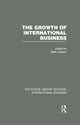 Book cover of: Growth of International Business (RLE International Business). By: Mark CASSON