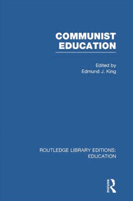 Book cover of: Communist Education. By: Edmund J. King