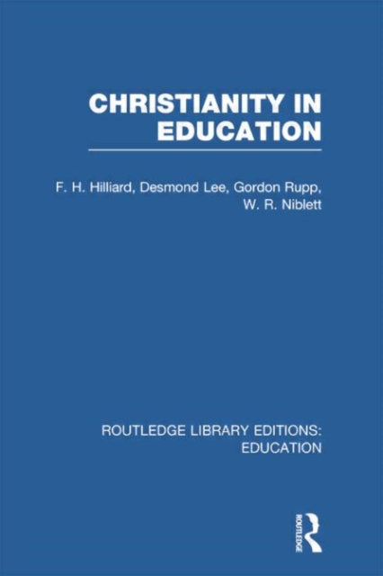 Book cover of: Christianity in Education. By: F. H. Hilliard