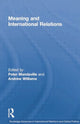 Book cover of: Meaning and International Relations. By: Peter Mandaville