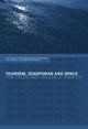 Book cover of: Tourism, Diasporas and Space. By: Tim Coles