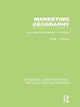 Book cover of: Marketing Geography (RLE Retailing and Distribution). By: Ross Davies