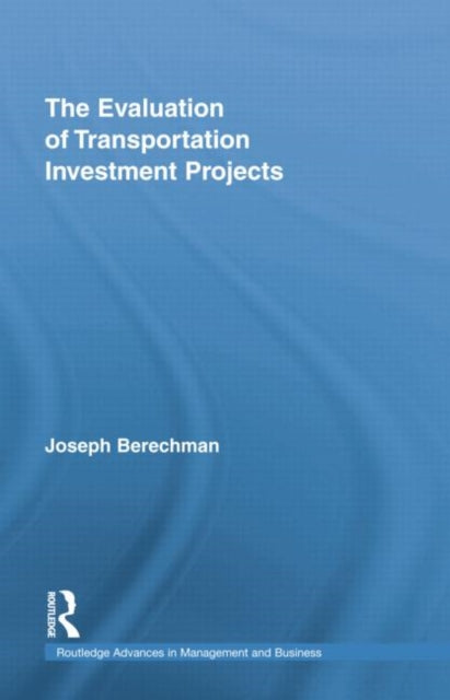 Book cover of: Evaluation of Transportation Investment Projects. By: Joseph Berechman