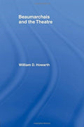 Beaumarchais and the Theatre