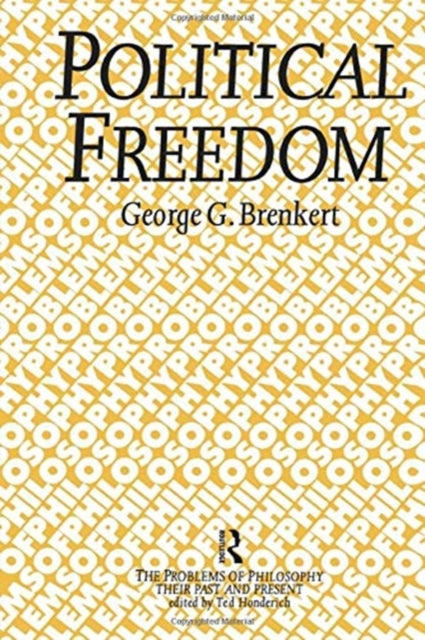 Book cover of: Political Freedom. By: George G. Brenkert