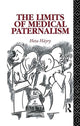 Book cover of: Limits of Medical Paternalism. By: Heta Hyry